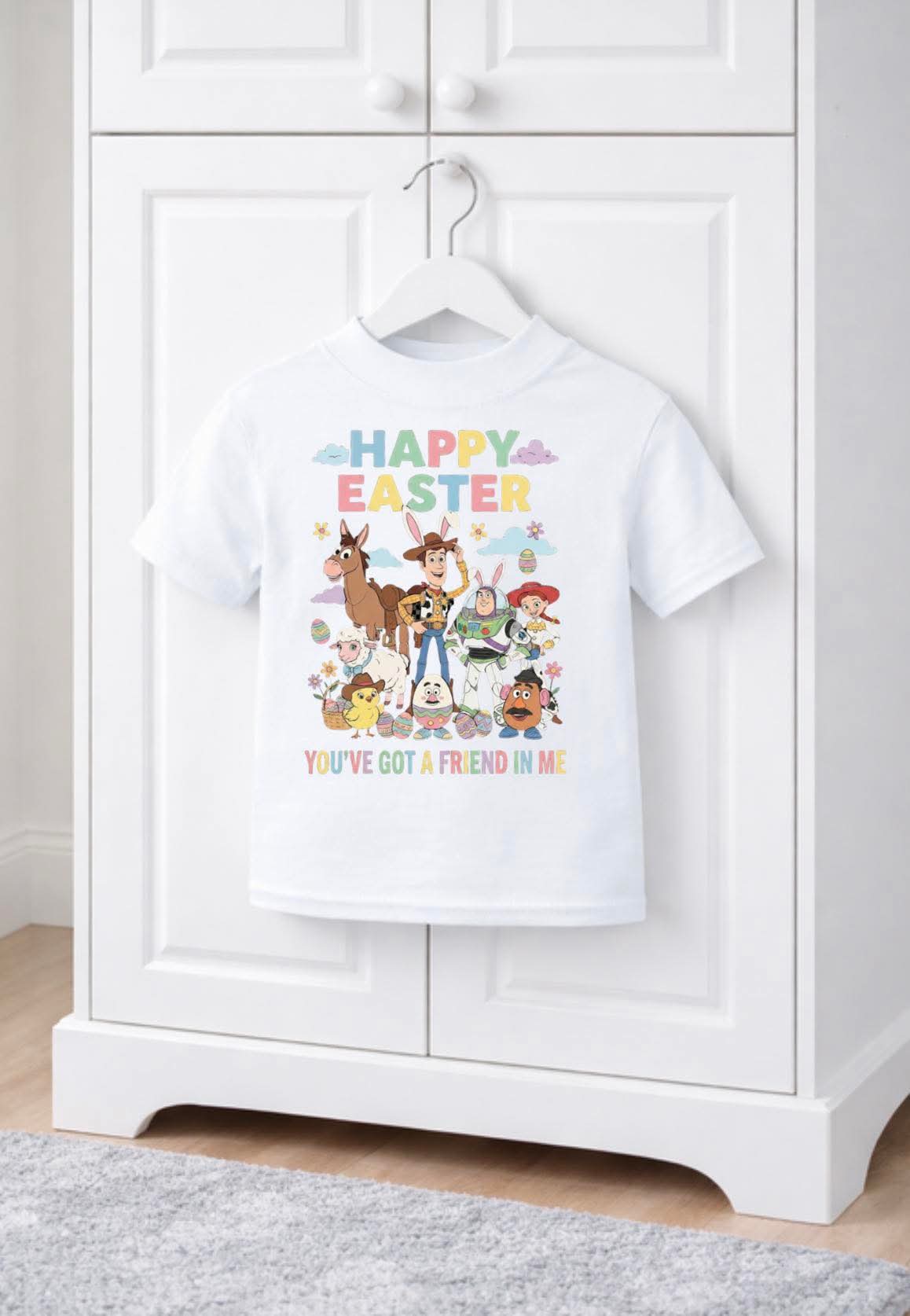 You got a friend in me Easter T-shirt